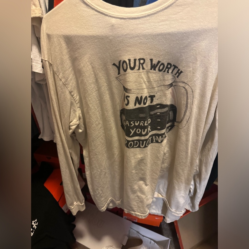Your Worth Is Not Measured By Your Productivity - Long sleeve T-Shirt
